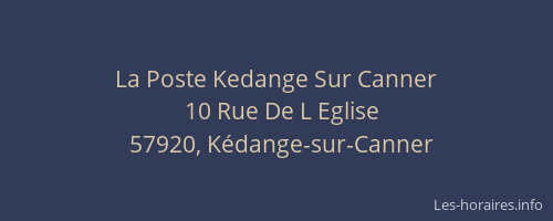 La Poste Kedange Sur Canner