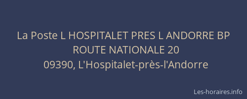 La Poste L HOSPITALET PRES L ANDORRE BP