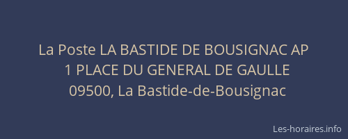La Poste LA BASTIDE DE BOUSIGNAC AP