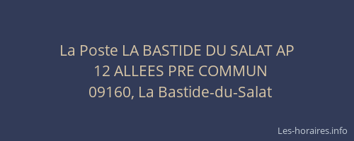 La Poste LA BASTIDE DU SALAT AP