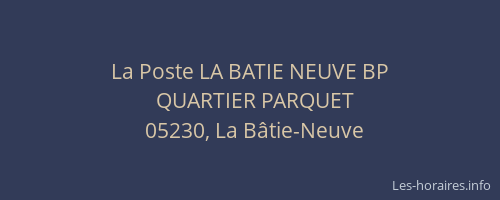 La Poste LA BATIE NEUVE BP
