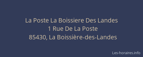 La Poste La Boissiere Des Landes