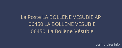 La Poste LA BOLLENE VESUBIE AP