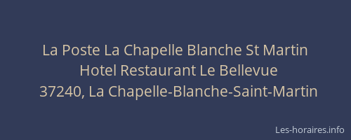 La Poste La Chapelle Blanche St Martin