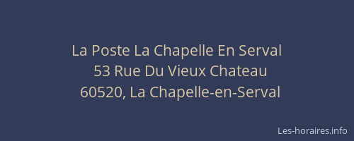 La Poste La Chapelle En Serval