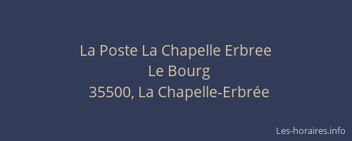 La Poste La Chapelle Erbree