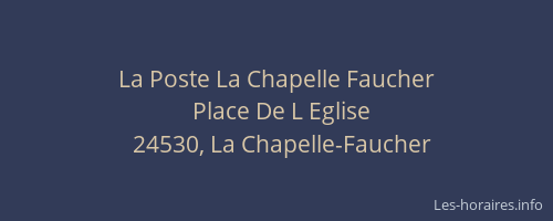 La Poste La Chapelle Faucher