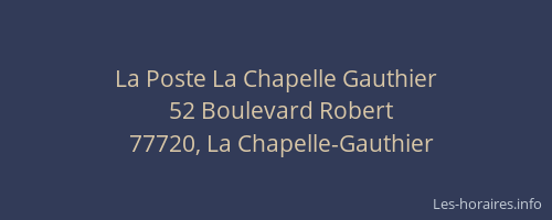 La Poste La Chapelle Gauthier