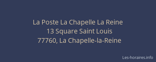 La Poste La Chapelle La Reine