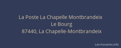 La Poste La Chapelle Montbrandeix
