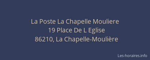 La Poste La Chapelle Mouliere