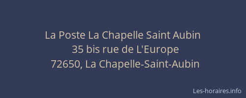 La Poste La Chapelle Saint Aubin