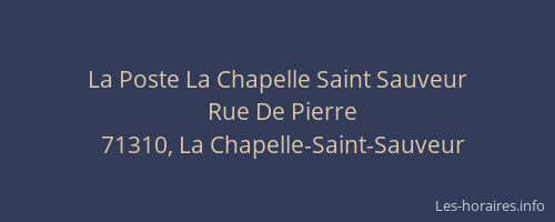 La Poste La Chapelle Saint Sauveur