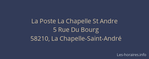 La Poste La Chapelle St Andre