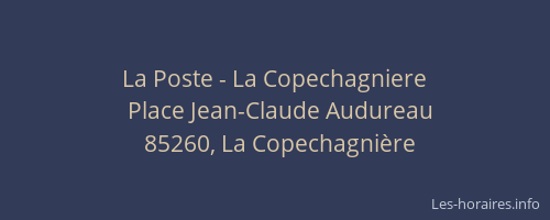 La Poste - La Copechagniere