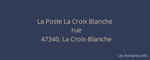 La Poste La Croix Blanche