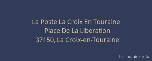 La Poste La Croix En Touraine
