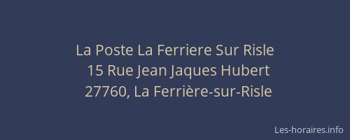 La Poste La Ferriere Sur Risle
