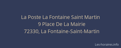 La Poste La Fontaine Saint Martin