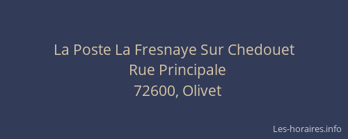 La Poste La Fresnaye Sur Chedouet