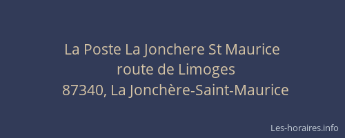 La Poste La Jonchere St Maurice