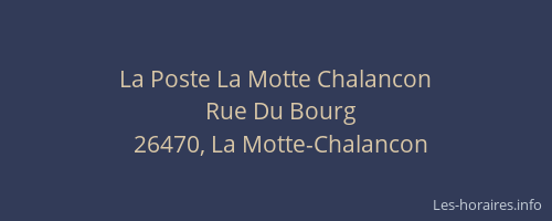 La Poste La Motte Chalancon