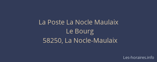 La Poste La Nocle Maulaix