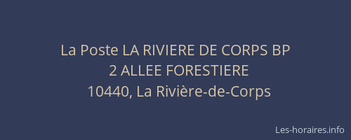 La Poste LA RIVIERE DE CORPS BP