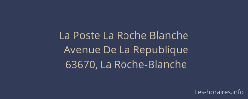 La Poste La Roche Blanche