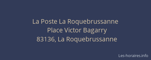 La Poste La Roquebrussanne