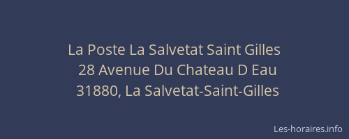 La Poste La Salvetat Saint Gilles