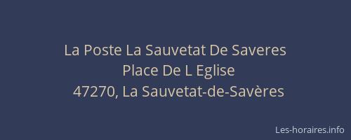 La Poste La Sauvetat De Saveres