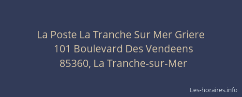 La Poste La Tranche Sur Mer Griere