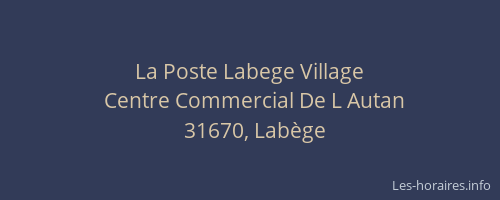 La Poste Labege Village