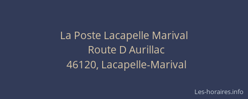 La Poste Lacapelle Marival