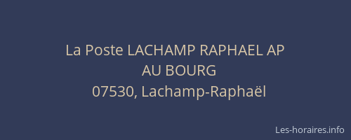 La Poste LACHAMP RAPHAEL AP