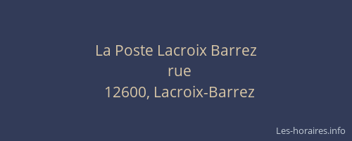 La Poste Lacroix Barrez