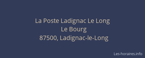 La Poste Ladignac Le Long