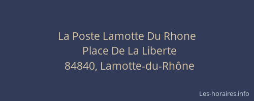 La Poste Lamotte Du Rhone