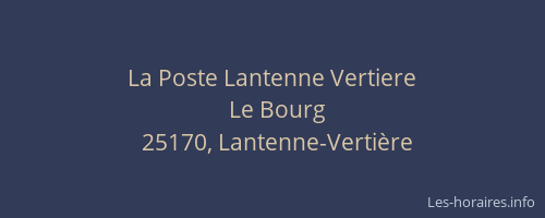 La Poste Lantenne Vertiere