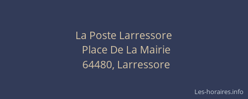 La Poste Larressore