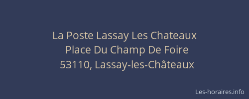 La Poste Lassay Les Chateaux