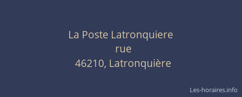 La Poste Latronquiere