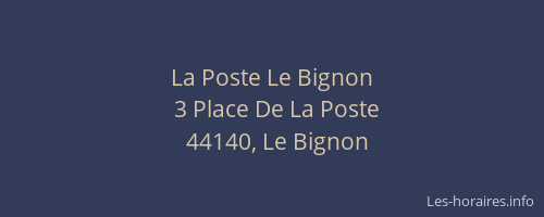 La Poste Le Bignon