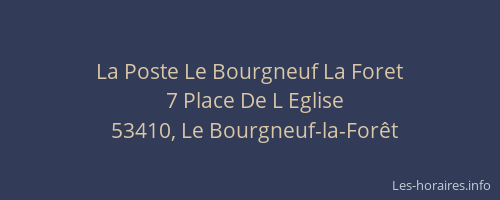 La Poste Le Bourgneuf La Foret