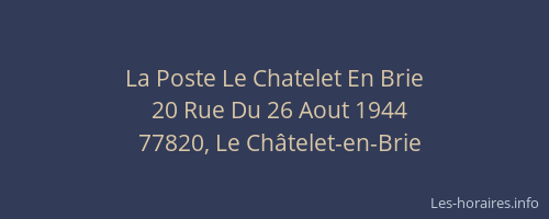 La Poste Le Chatelet En Brie