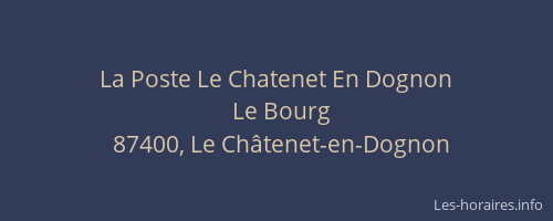 La Poste Le Chatenet En Dognon