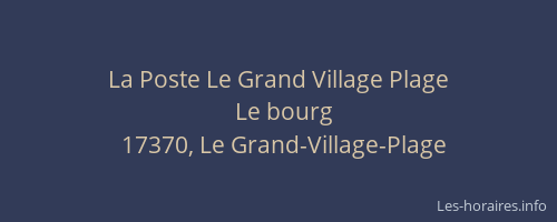 La Poste Le Grand Village Plage