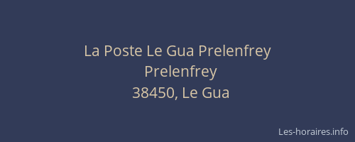La Poste Le Gua Prelenfrey