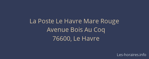 La Poste Le Havre Mare Rouge